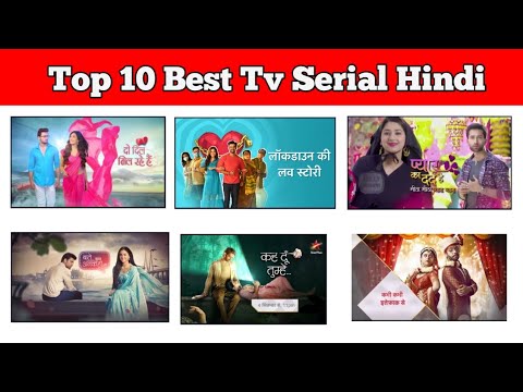 आज की वीडियो में जाएंगे टॉप 10 हिंदी सीरियल को नाम 💥 aaj ki video mein janenge top 10 Hindi serial 💯