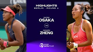 Naomi Osaka vs. Zheng Qinwen | 2024 Berlin Round 1 | WTA Match Highlights