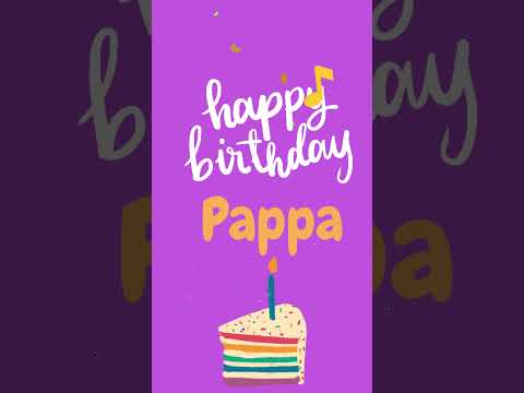 Happy Birthday Pappa