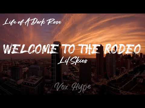 Lil Skies - Welcome To The Rodeo (Lyrics)