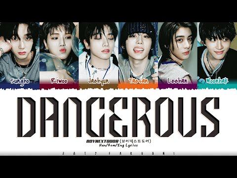 BOYNEXTDOOR (보이넥스트도어) - 'Dangerous' (부모님 관람불가) Lyrics [Color Coded_Han_Rom_Eng]