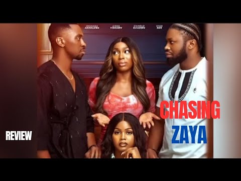 CHASING ZAYA REVIEW (LATEST NOLLYWOOD MOVIE REVIEW: SAGA ADEOLUWA, STAN NZE, CHINELO )