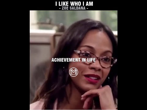 I like Who I Am NOW | Zoe Saldana