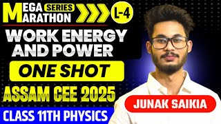 WORK,ENERGY & POWER | CLASS-4 PHYSICS | ONE SHOT | MEGA MARATHON SERIES | Assam CEE | By Junak Sir