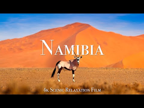 Namibia 4K - Scenic Relaxation Film With Calming Music