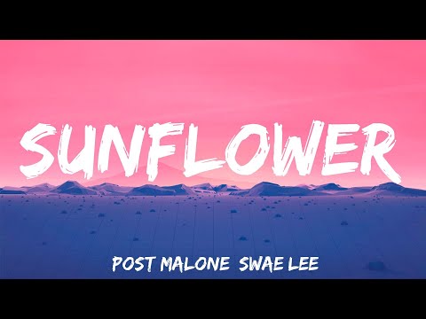 Post Malone, Swae Lee - Sunflower (Lyrics)