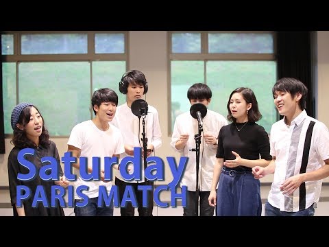 Saturday / PARIS MATCH【アカペラ】