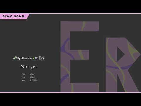 Synthesizer V AI Eri Demo - Not yet