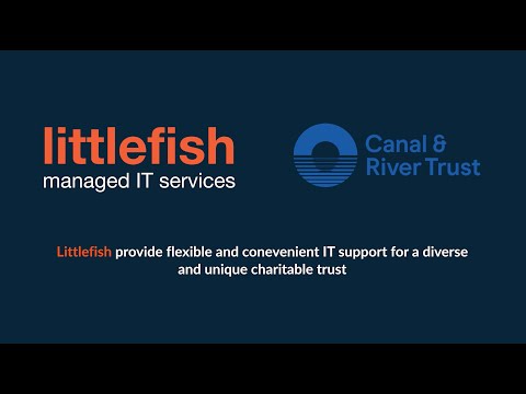 Canal & River Trust and Littlefish working in partnership