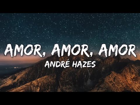 Andre Hazes - Amor Amor Amor (Songtekst/Lyrics) 🎵