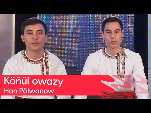 Konul owazy - Han Palwanow | 2025