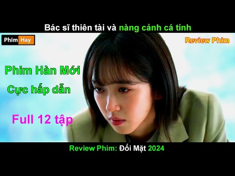 Bác sĩ đỉnh cao ngoài chữa bệnh còn có thể phá án - Review phim hay