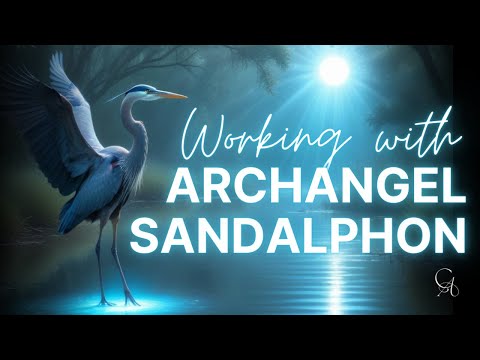 Working with Archangel Sandalphon