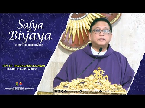 SALYA SA BIYAYA | QUIAPO CHURCH HOMILIES