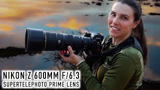 Nikon 600mm f/6.3 VR S Review - This is my Super Telephoto Z Lens