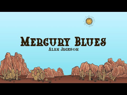 Alan Jackson - Mercury Blues (Lyrics)