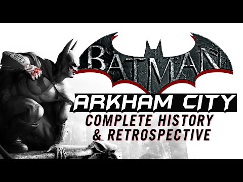 Batman: Arkham City | A Complete History and Retrospective