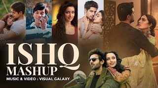 Ishq Mashup | Visual Galaxy | Beiraada | Breakup Mashup 2024 | Arijit Singh | Best Of Sad Songs 2024