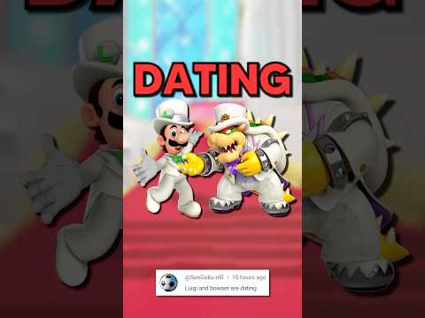 Luigi and Bowser are MARRIED!