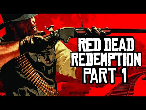 Red Dead Redemption - Gameplay Walkthrough - Part 1