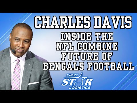 Charles Davis: Inside the NFL Combine & The Future Of Bengals Football