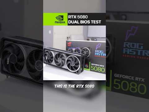 RTX 5080 ROG Astral Dual BIOS Explained