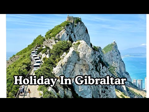 HOLIDAY IN GIBRALTAR 2024