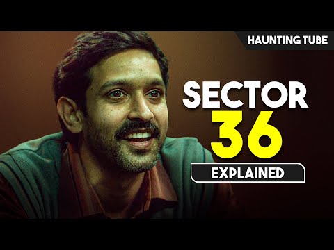 Mosṭ SPINE-CHILLING Movie of 2024 - Sector 36 Explained in Hindi | Haunting Tube