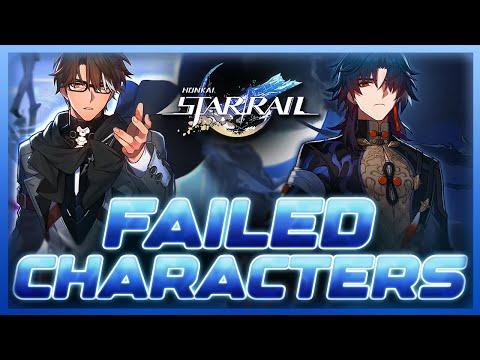 "Failed" Characters - What Went Wrong? | Honkai: Star Rail