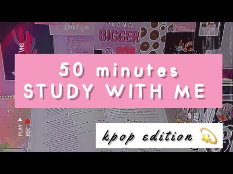 STUDY WITH ME || 50 MINUTES || KPOP PLAYLIST