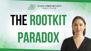 The Rootkit Paradox