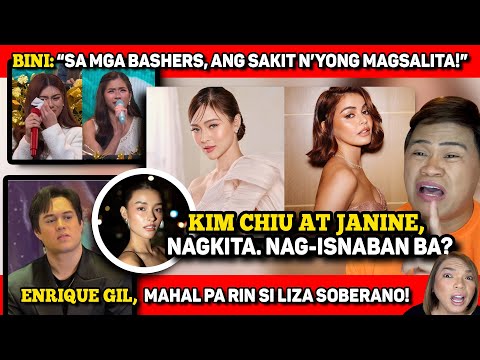 KIM AT JANINE, NAG-ISNABAN? 🔴 ENRIQUE, GRABE PA RIN KAY LIZA SOBERANO!🔴BINI AIAH, NAIYAK SA BASHERS!