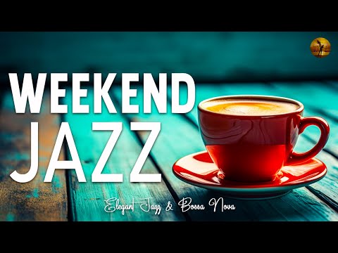 Weekend Jazz: Jazz and Bossa Nova Piano Soothing for relaxation