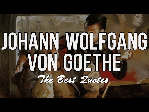 True statements by Johann Wolfgang von Goethe. Quotes, Sayings and Wise Thoughts