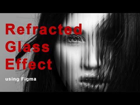 Create a Refracted Glass Effect in Figma Tutorial