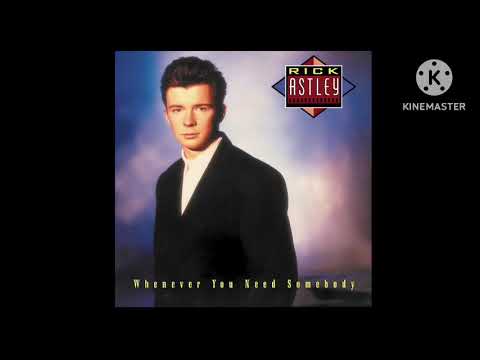 Rick Astley -Whenever You Need Somebody (Deluxe Edition - 2022 Remaster) Full Album