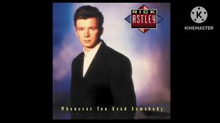 Rick Astley -Whenever You Need Somebody (Deluxe Edition - 2022 Remaster) Full Album