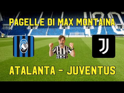 ATALANTA   JUVENTUS  PAGELLE   DI MAX MONTAINA