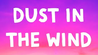 Kansas - Dust In The Wind (Lyrics)