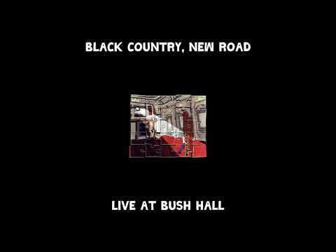 Black Country, New Road - 'Up Song - Live at Bush Hall' (Official Audio)