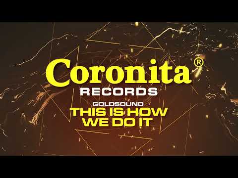 Goldsound - This Is How We Do It (Radio Edit)