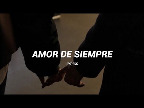 amor de siempre [ lyrics ] - cuco