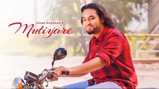 Mutiyare Ni (Full Song) : Simar Dorraha | Davinci | Punjabi Song