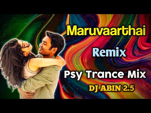 Maruvaarthai Remix Song | PSY Trance Mix | DJ ABIN 2.5 | Tamil DJ Songs | I am Abin