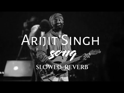 Arijit Singh song mashup sad song mashups relaxing mashup 2023 best song mashup