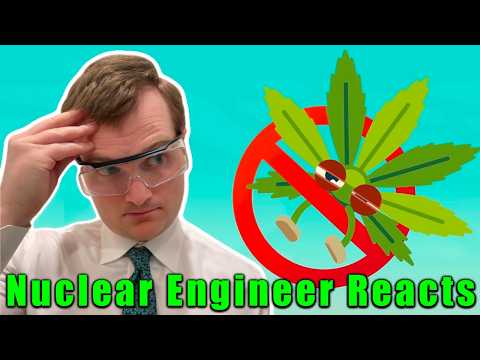 Weed and Nuclear Plants - Nuclear Engineer Reacts to Kurzgesagt