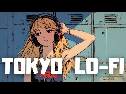 𝐏𝐥𝐚𝐲𝐥𝐢𝐬𝐭 Tokyo Lo-fi Hiphop & Girl🗼 / Lofi hiphop mix ( Chill & Study )