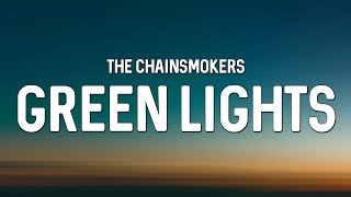 The Chainsmokers - Green Lights (demo) (Lyrics)