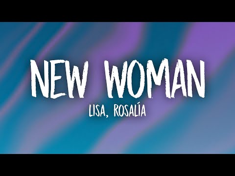 LISA - NEW WOMAN (ft. ROSALÍA)