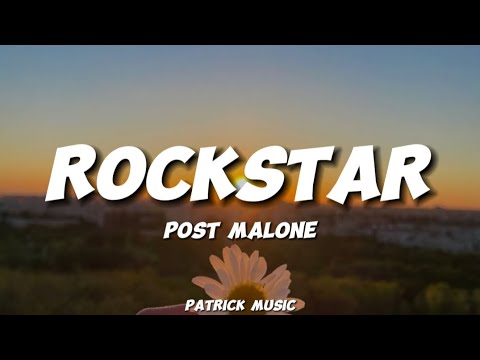 Post Malone - Rockstar ( Lyrics )